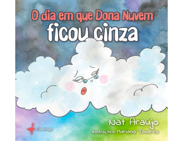 O Dia Em Que Dona Nuvem Ficou Cinza