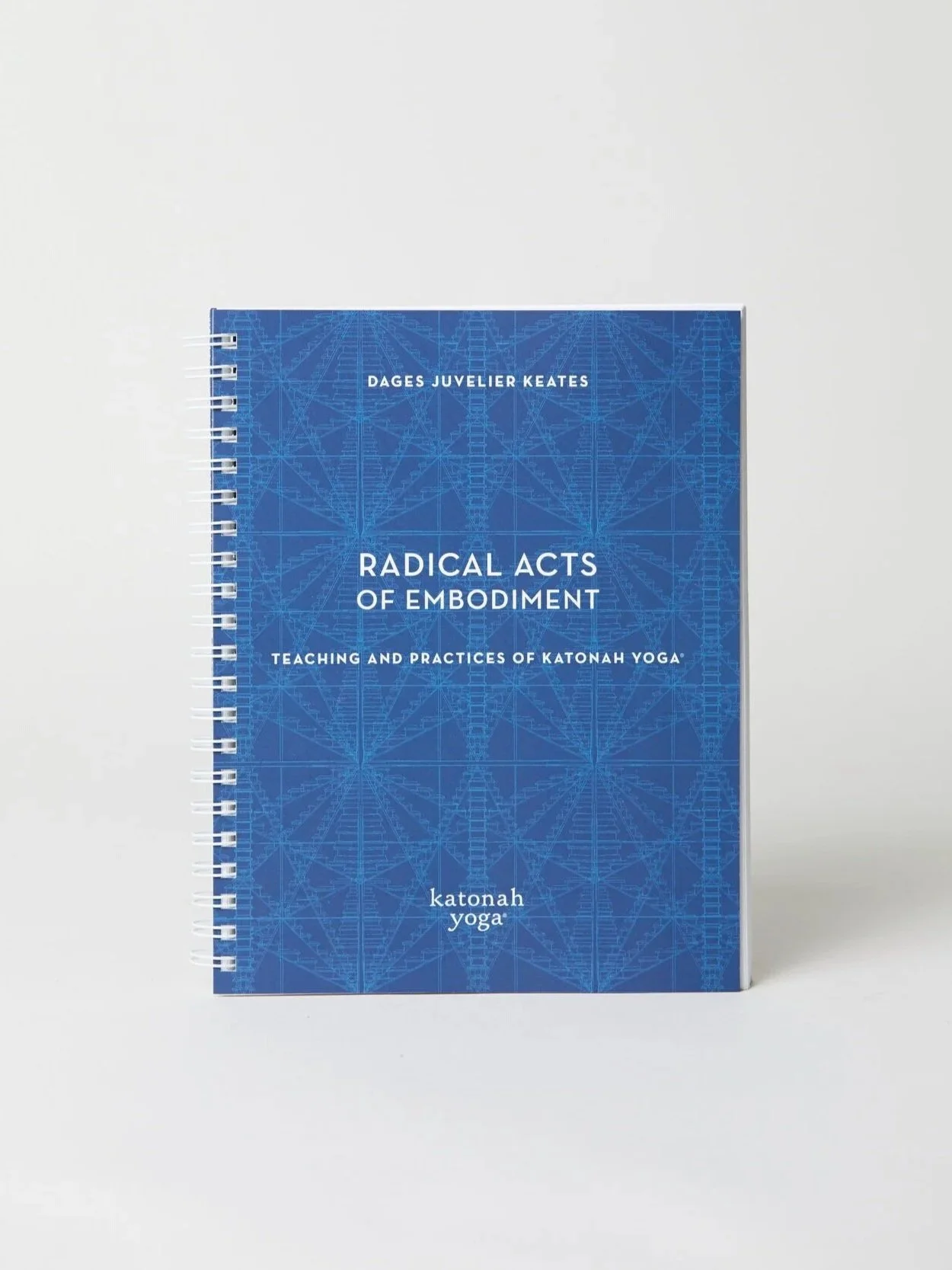 Radical Acts of Embodiment by Dages Juvelier Keates