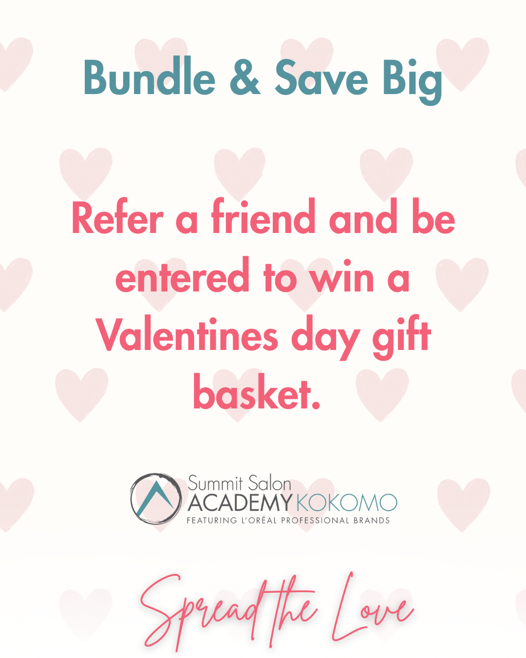 A promotional Valentine’s Day contest graphic with pink hearts and text encouraging referrals for a chance to win a gift basket. The text reads "Bundle & Save Big," "Refer a friend and be entered to win a Valentines day gift basket," and "Spread the 