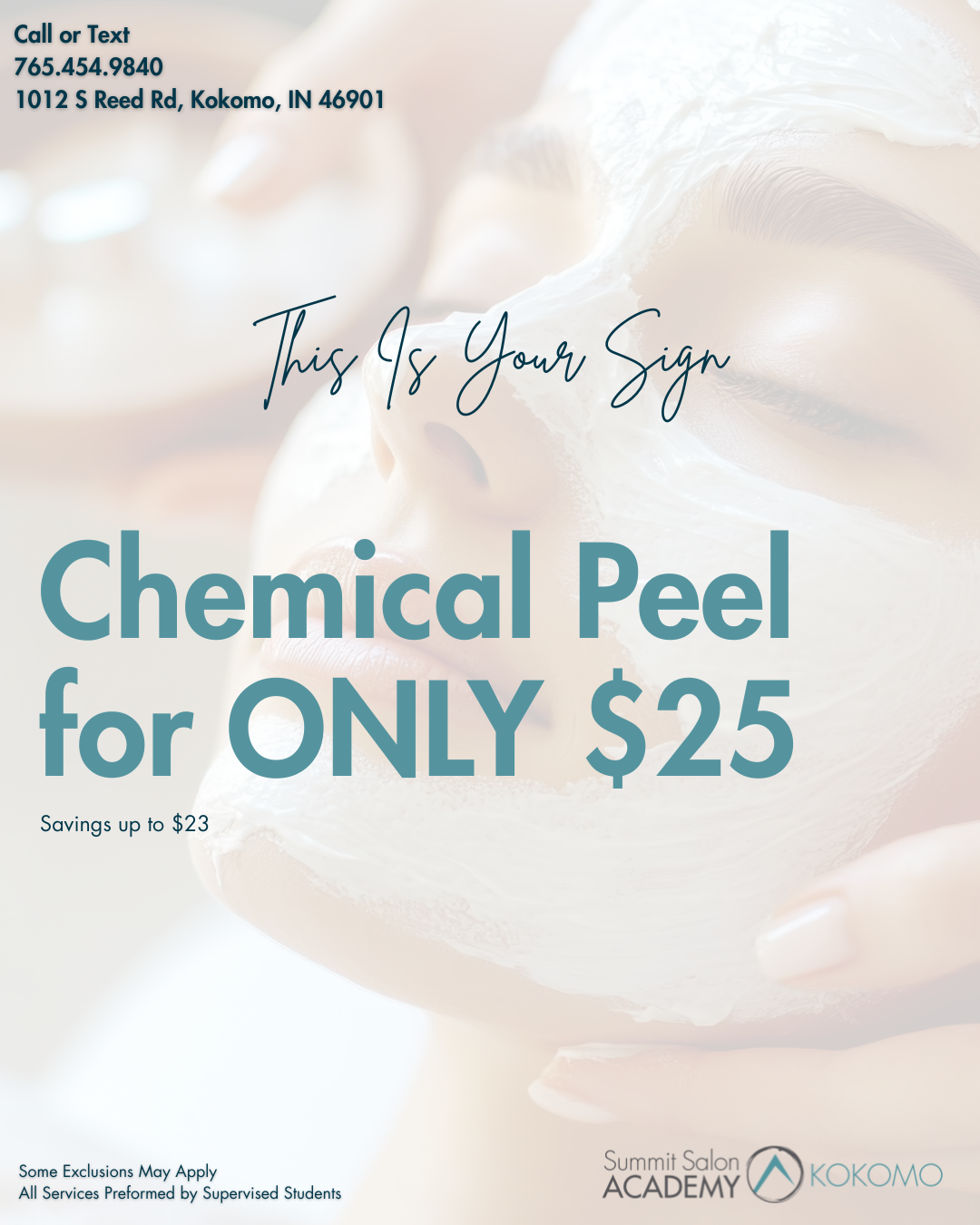 A woman receiving a facial treatment with a chemical peel, promotional flyer for a chemical peel offer at Summit Salon Academy Kokomo, with contact details and savings information.