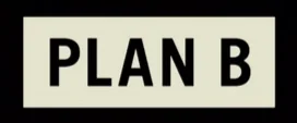 Text saying 'PLAN B' in black letters on a white background.