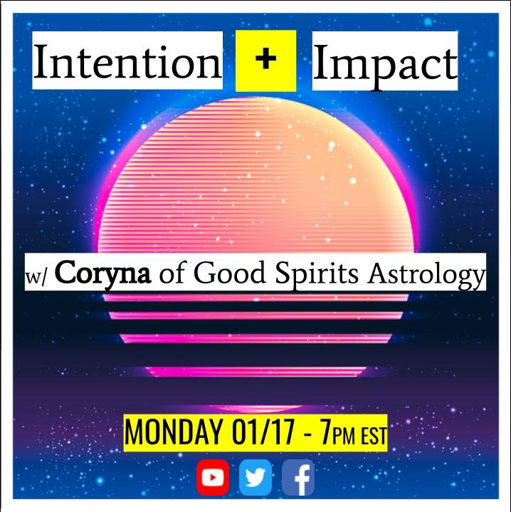 Intention Plus Impact w/ Coryna of Good Spirits Astrology