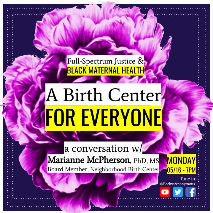 A Birth Center for Everyone - Pt. 3 w/ Marianna McPherson of Neighborhood Birth Center