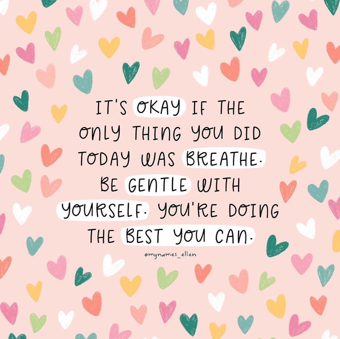 Hey! You&rsquo;re doing the best you can, don&rsquo;t be so hard on yourself 💕✨