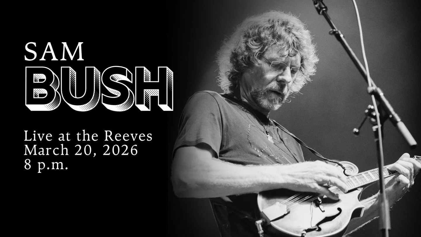 Another incredible 2026 show: Sam Bush will be back at the Reeves on March 20! Tickets available now at ReevesTheater.com
ㅤ
Sam Bush has released seven albums and a live DVD over the past two decades. In 2009, the Americana Music Association awarded