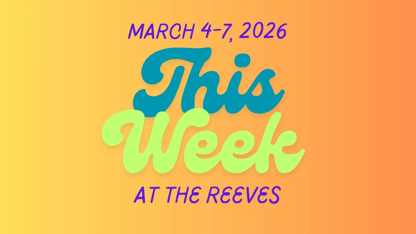 What a week! Grab your tickets for these incredible shows, plus all of our others coming up soon at ReevesTheater.com
ㅤ
Wednesday
- Bar opens at 5 with $5 Drafts and $2 Domestics all night
- Food from Side Door 5-9
- Reeves Open Mic (free!) at 7
ㅤ
Th