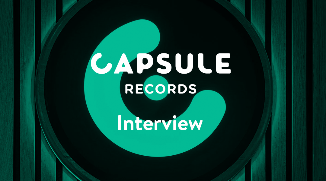 Capsule Records Interview