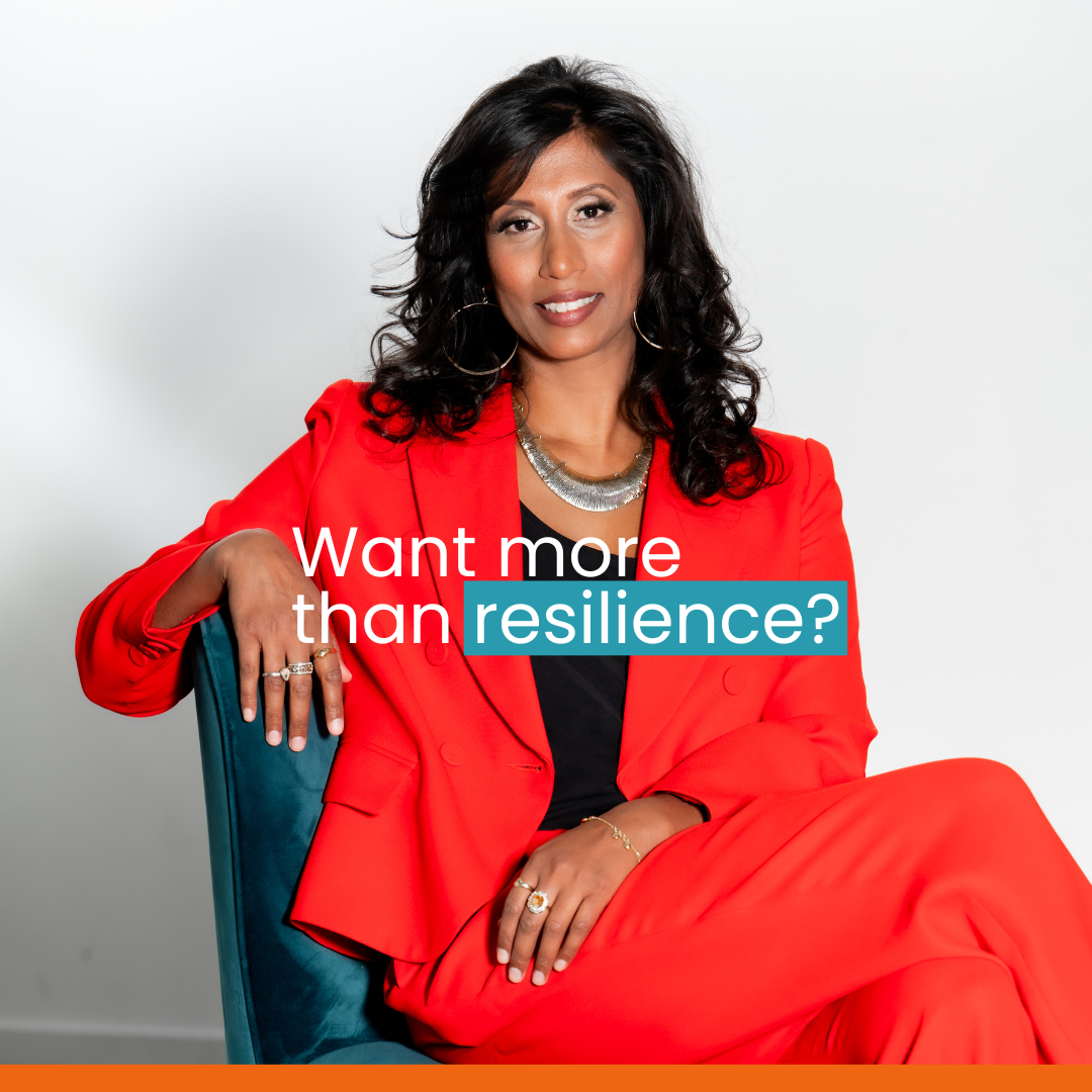 Want more than resilience?