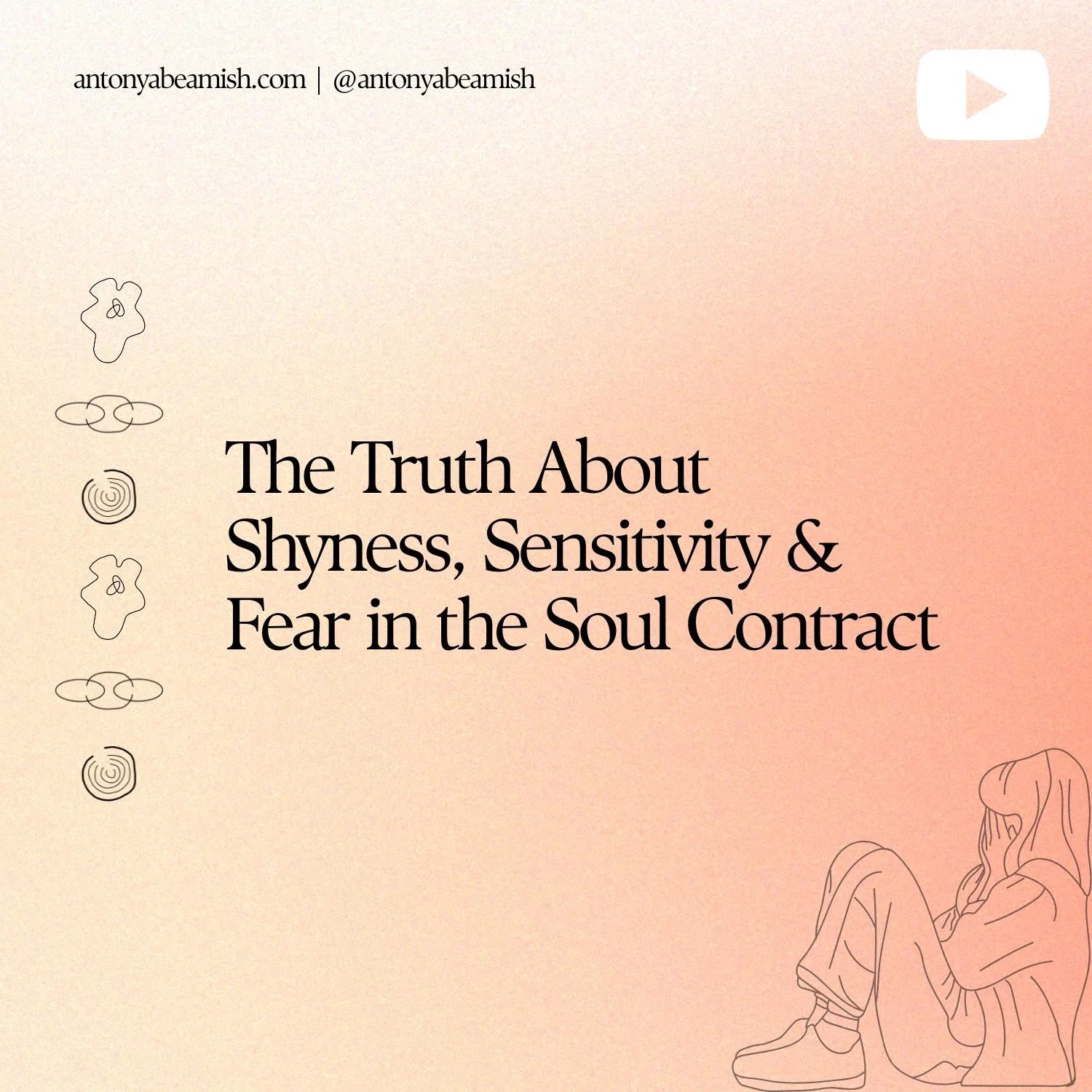 The Truth About Shyness Sensitivity &amp; Fear in the Soul Contract