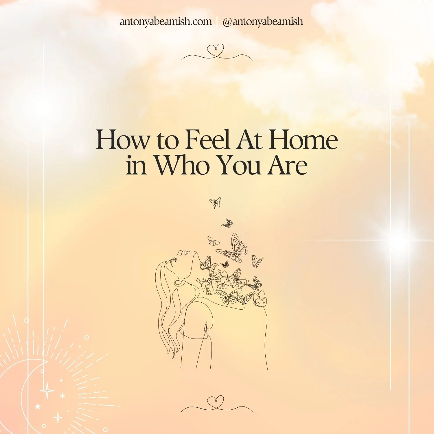 How to Feel at Home in Who You Are