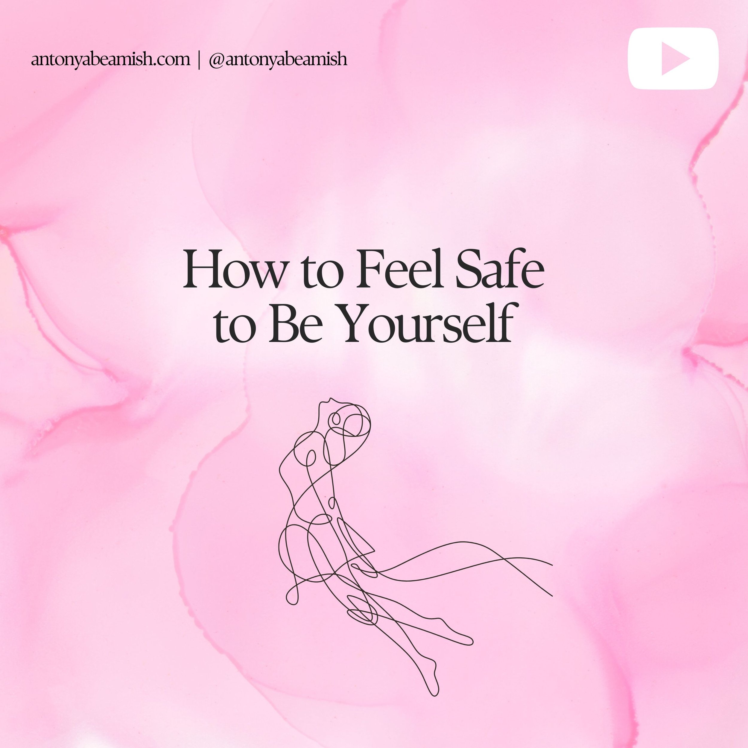 How to feel safe to be yourself