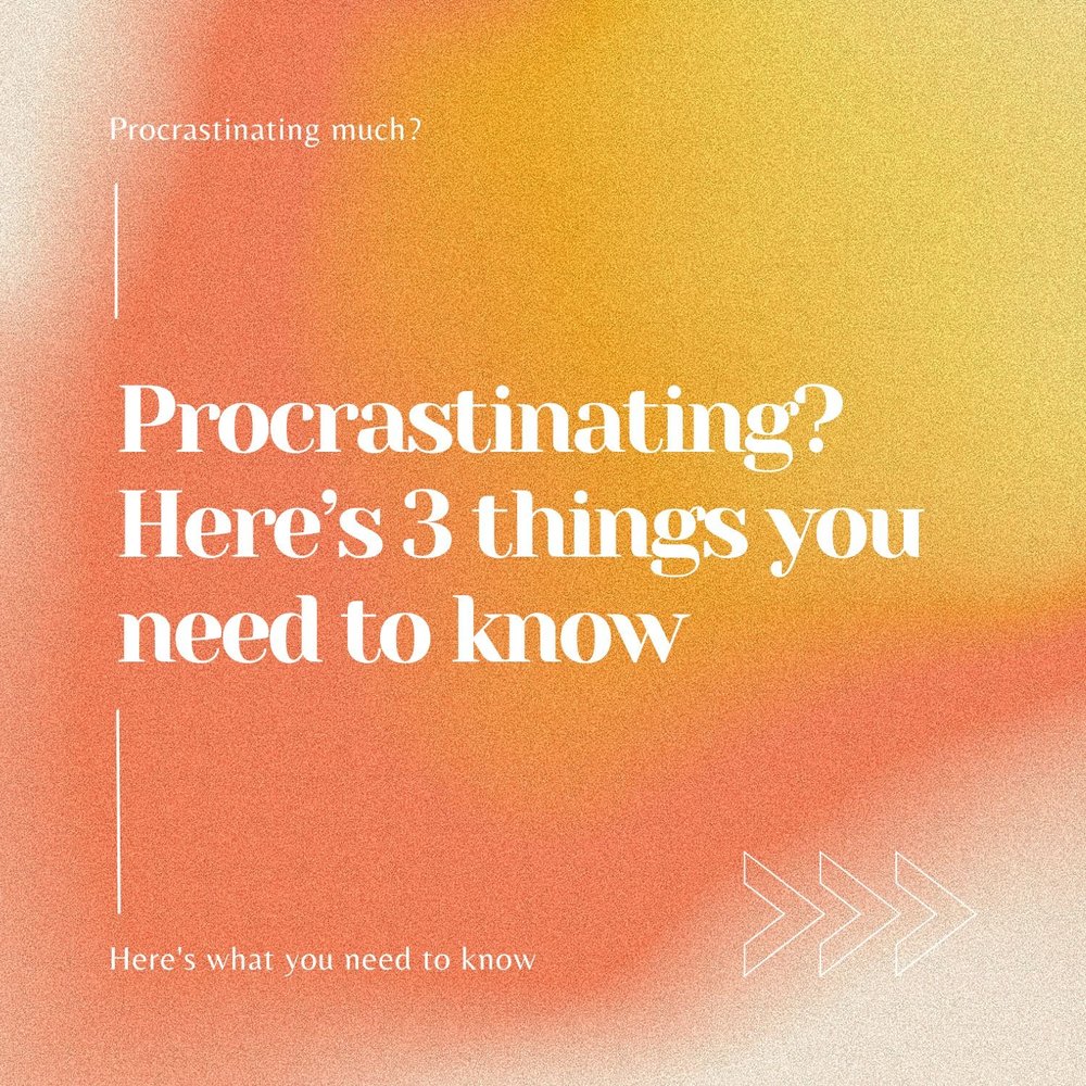 Prcrasinating Procrastinating? Here's 3 Things You Need To Know - Antonya Beamish