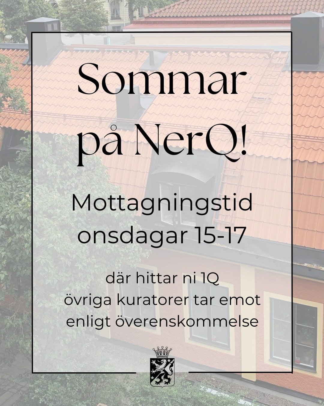 Nu &auml;r det sommaruppeh&aring;ll, men 1Q har fortsatt mottagningstid p&aring; onsdagar 15-17.

1Q has reception hours Wednesdays 15-17 throughout the summer. 2Q, 3Q and 4Q can be reached by phone and email.
