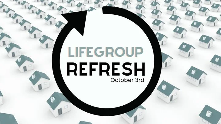 Lifegroup REFRESH