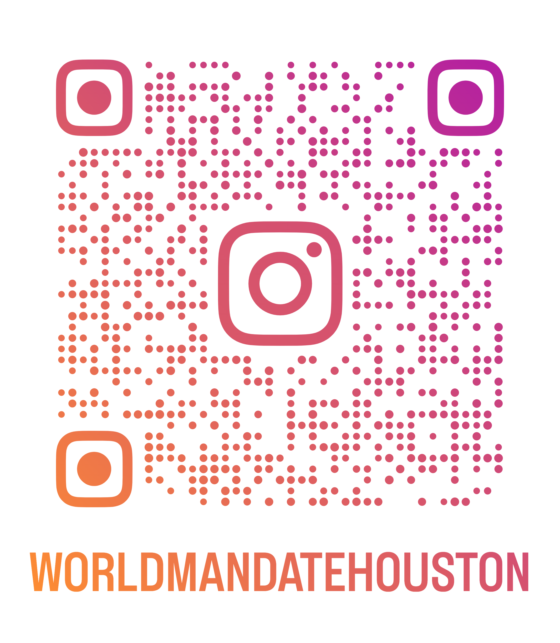 click the QR code to follow World Mandate Houston 2026 on Instagram for all the latest information