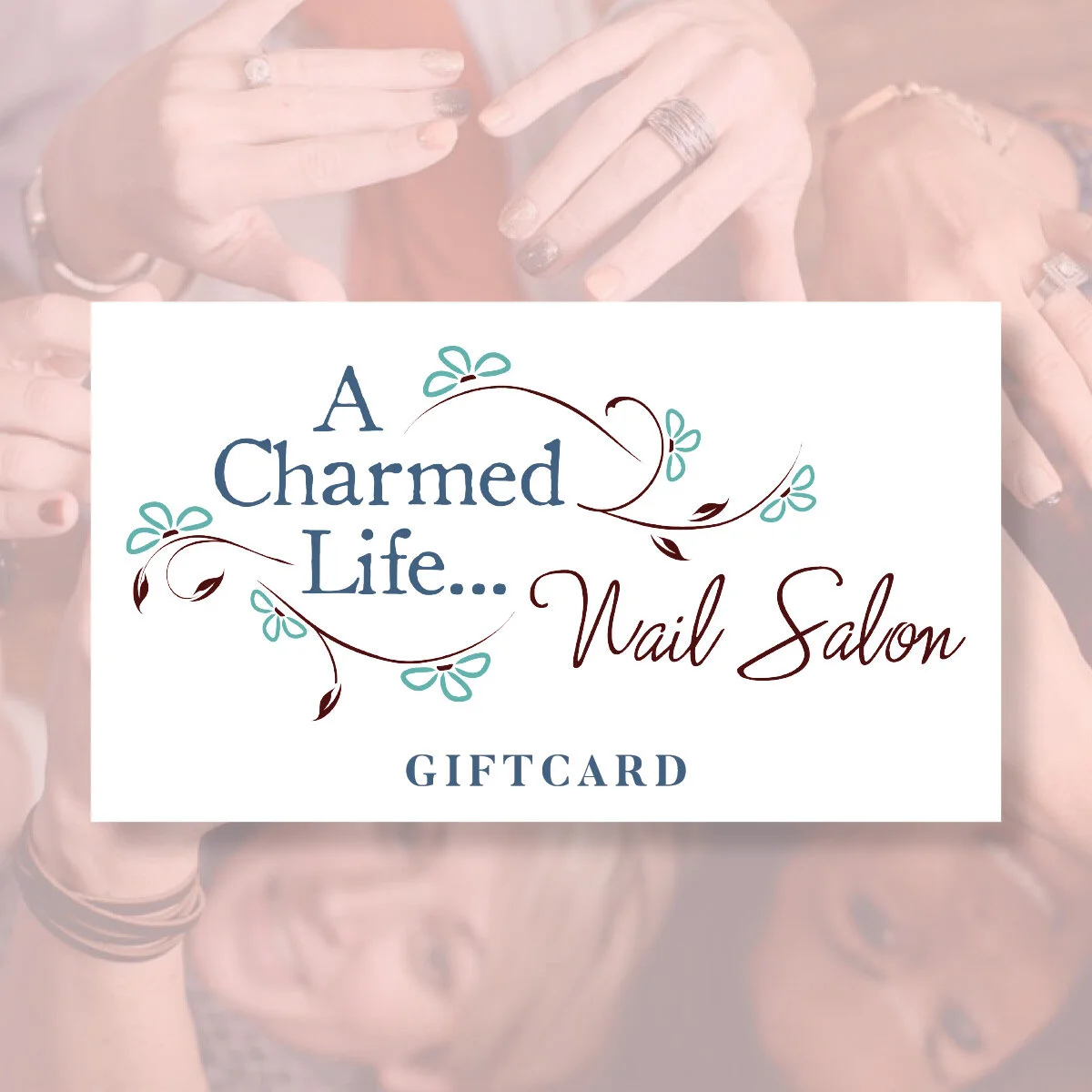 A Charmed Life Gift Card — A Charmed Life Nail Salon