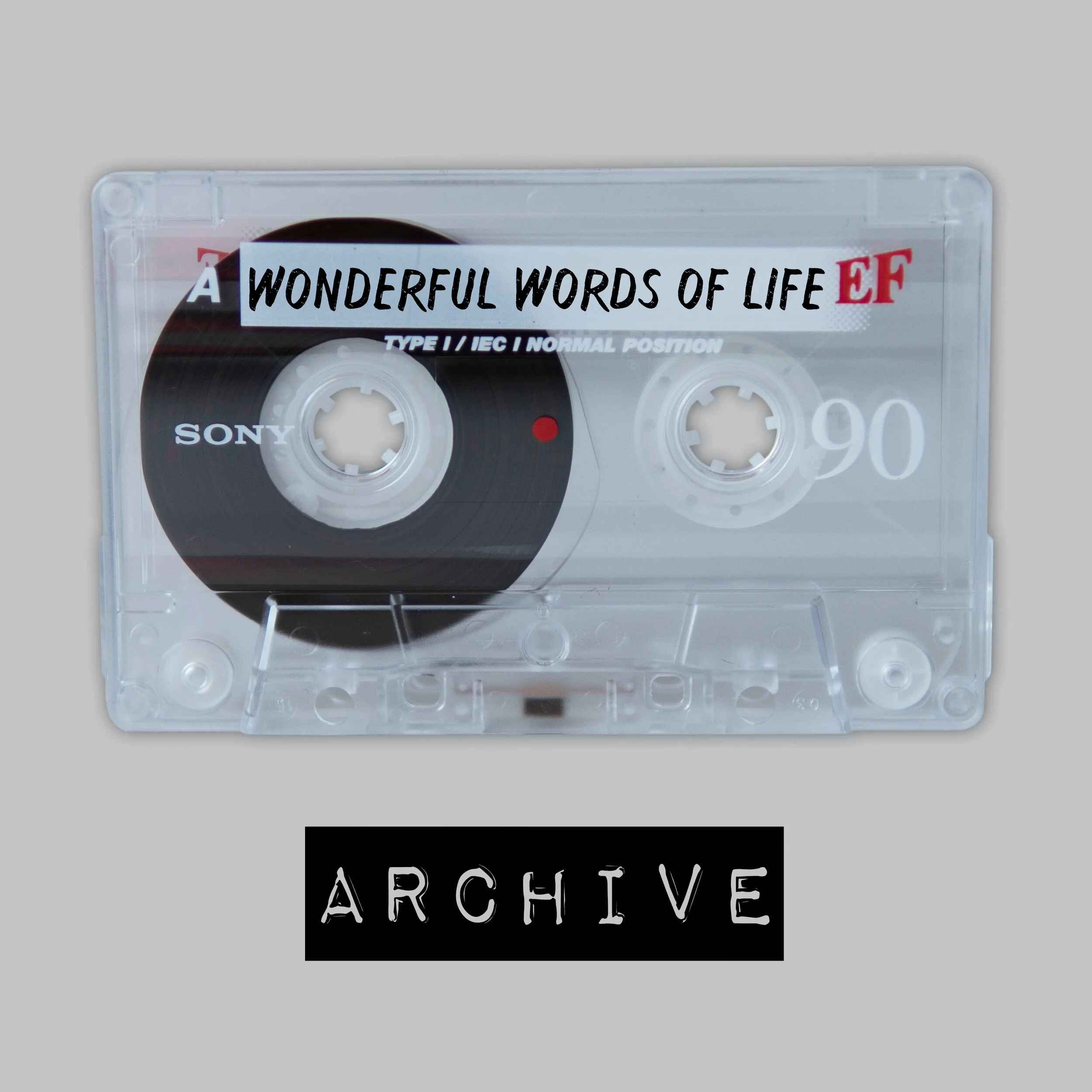 A cassette tape labeled 'Wonderful Words of Life EF' with the word 'ARCHIVE' written below it.