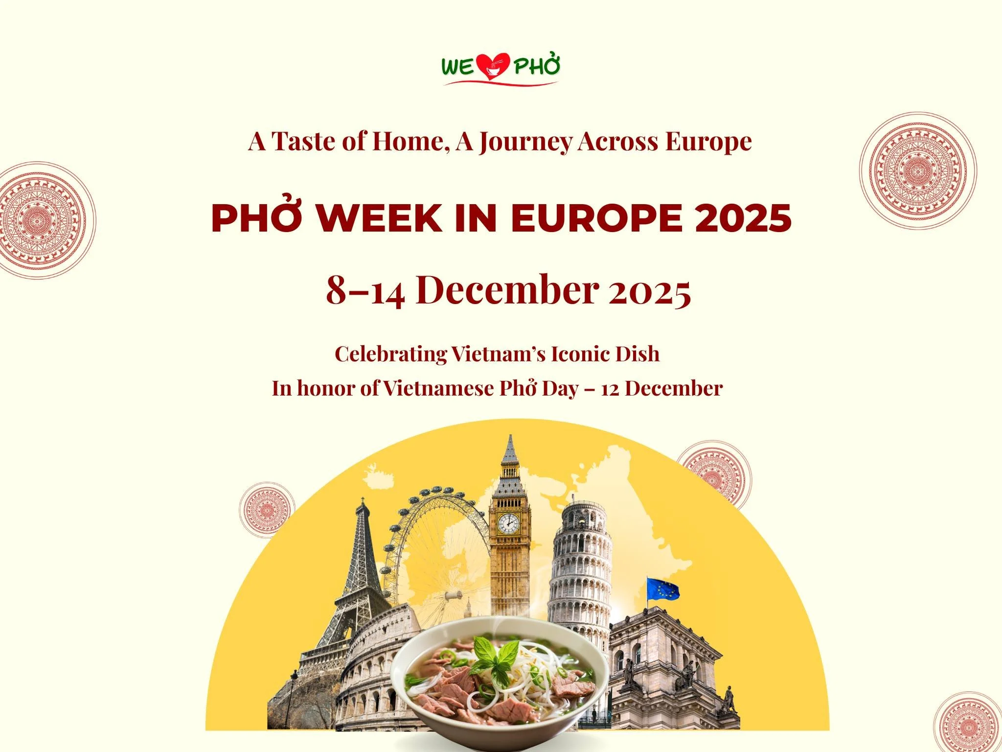 🍜 PHỞ WEEK IN EUROPE 2025 is here!

From 8&ndash;14 December, we join communities across Europe to celebrate Vietnam&rsquo;s most iconic dish &mdash; phở &mdash; in honour of Vietnamese Phở Day (12 December).

At VFP, we believe phở is more than jus