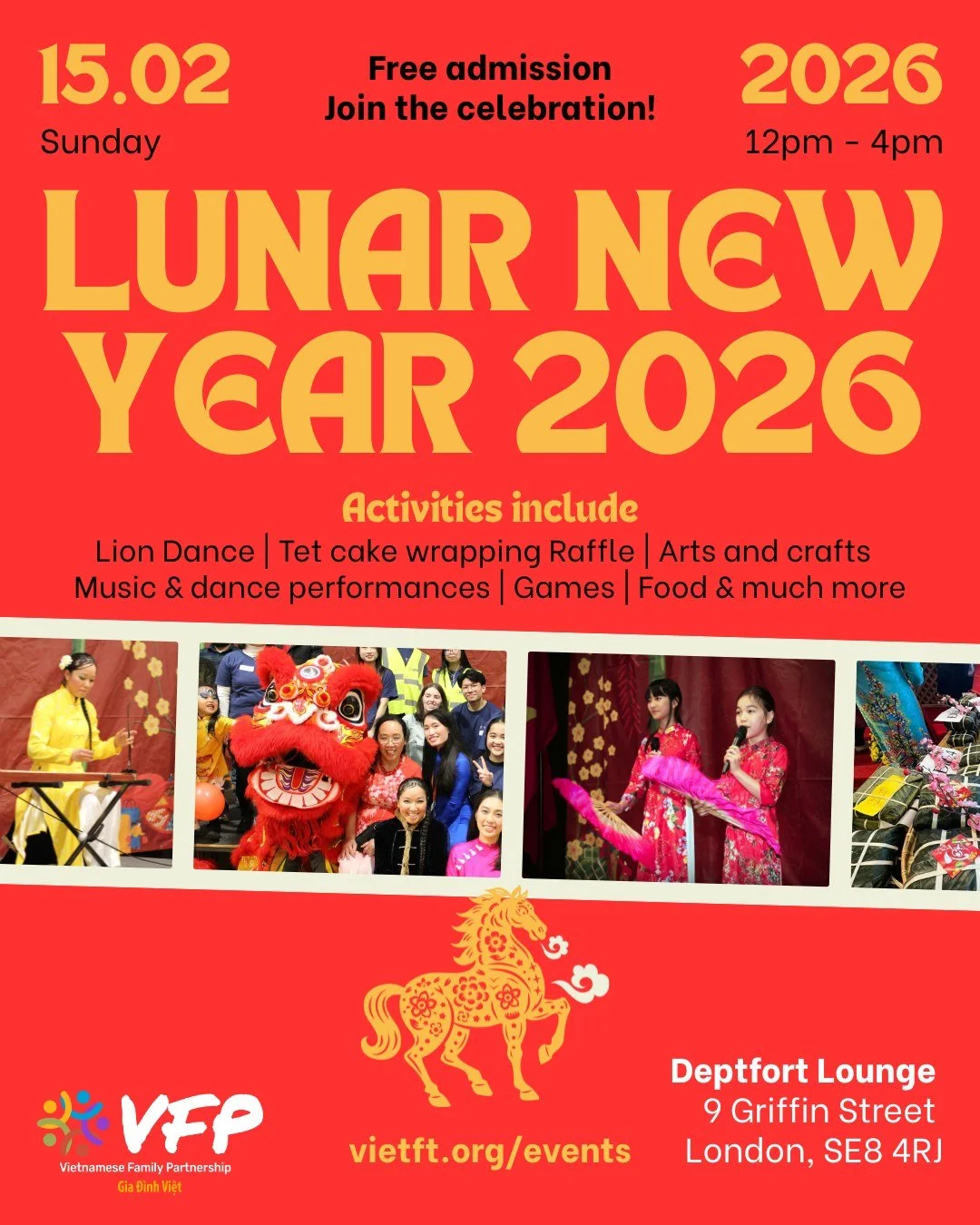 🎉 You're Invited to VFP's Lunar New Year Celebration &ndash; Year of the Horse! 🐎
📅 Sunday 15 February 2026 | 🕛 12PM&ndash;4PM
📍 Deptford Lounge, 9 Griffin Street, London SE8 4RJ
🎟️ Free Admission | All Are Welcome

Join us for a joyful, family