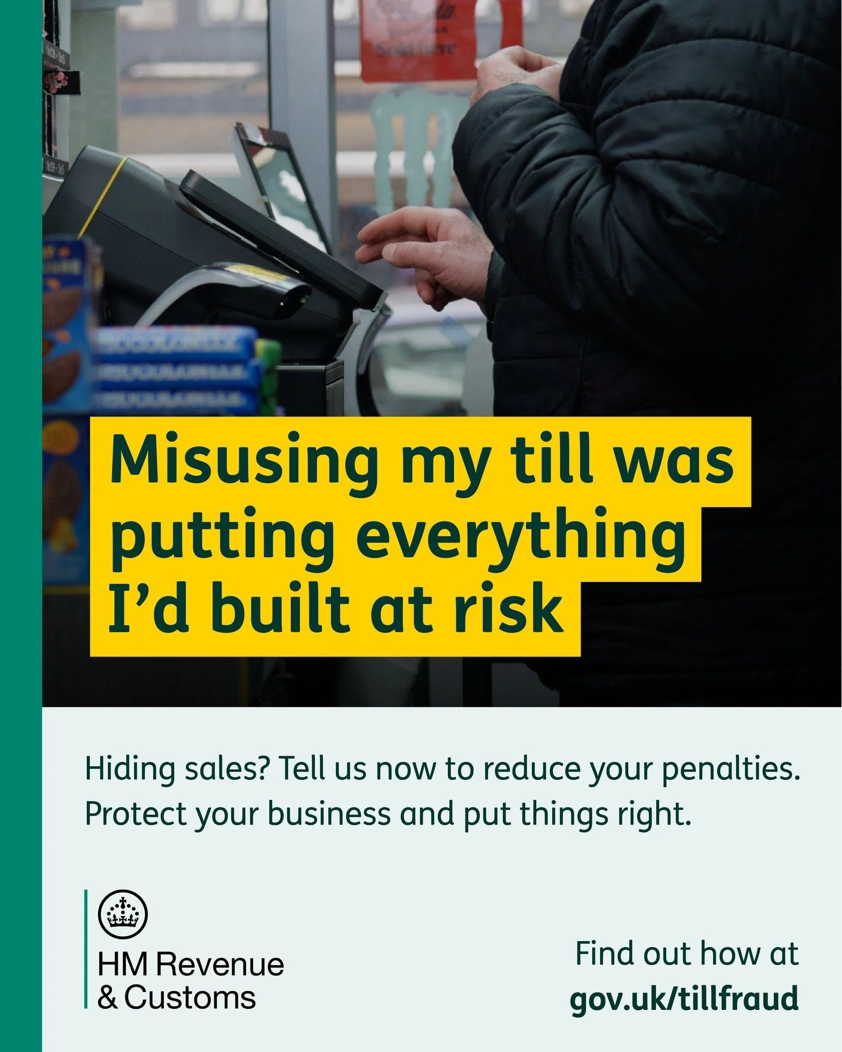 Protect your business and put things right.

HMRC is taking action on till fraud, and businesses are already being punished.
Investigations are underway, and HMRC regularly makes visits to businesses
unannounced to check for potential till fraud.
If 