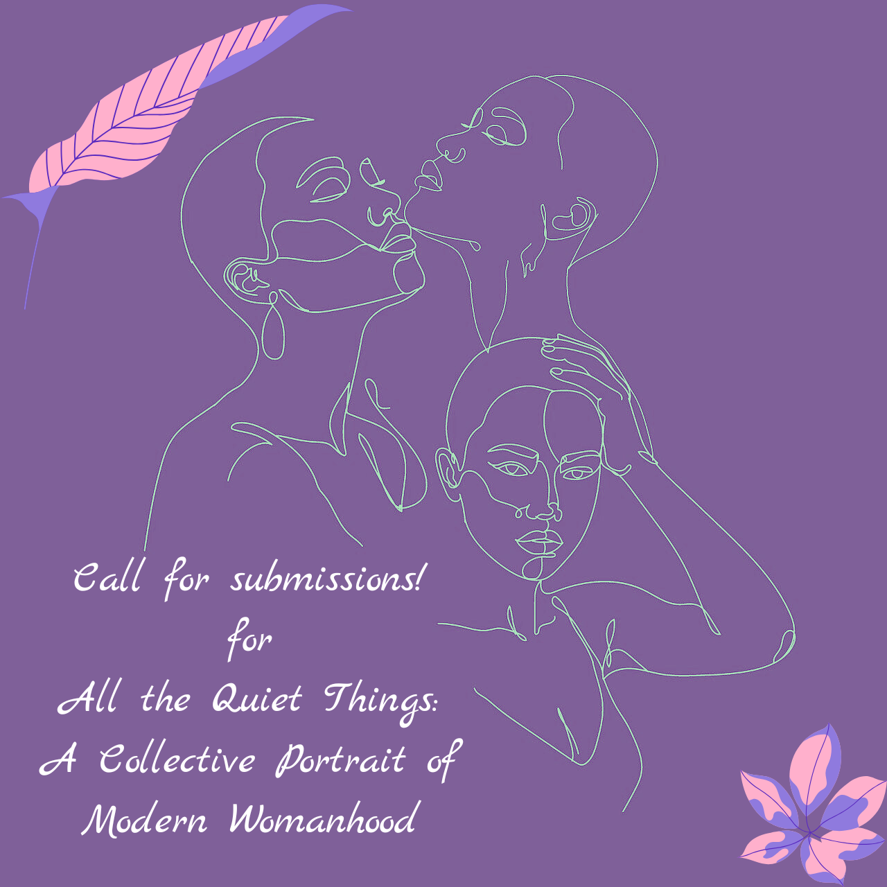 Call for Submissions: All the Quiet Things: A Collective Portrait of Modern Womanhood