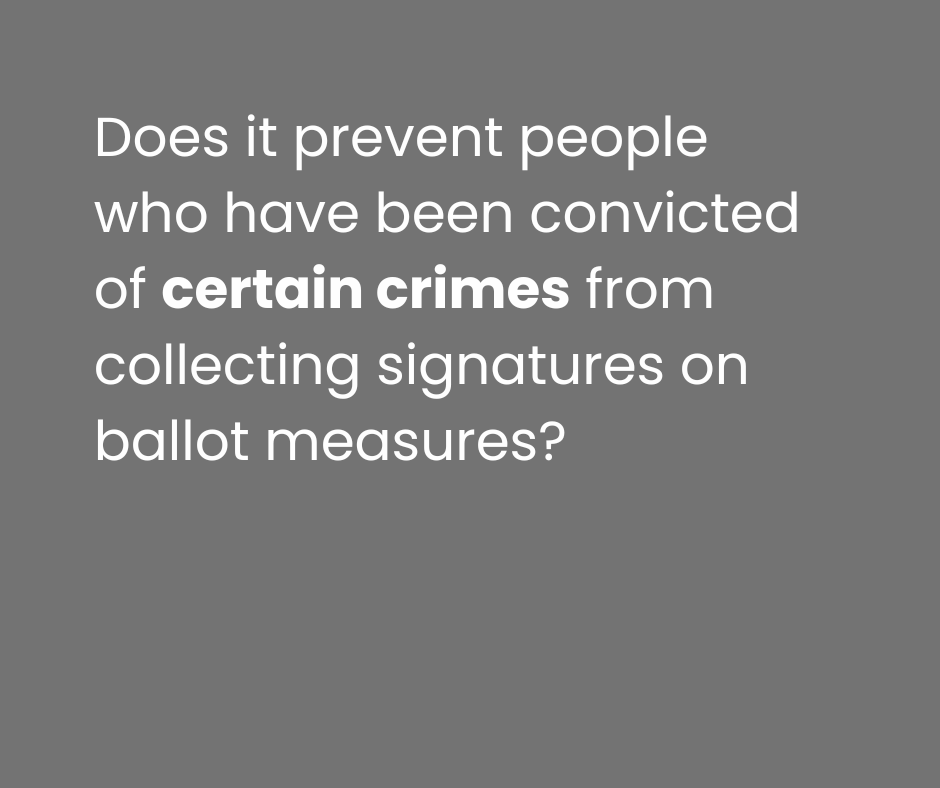 Text on a gray background asking if collecting signatures on ballot measures prevents people convicted of certain crimes.