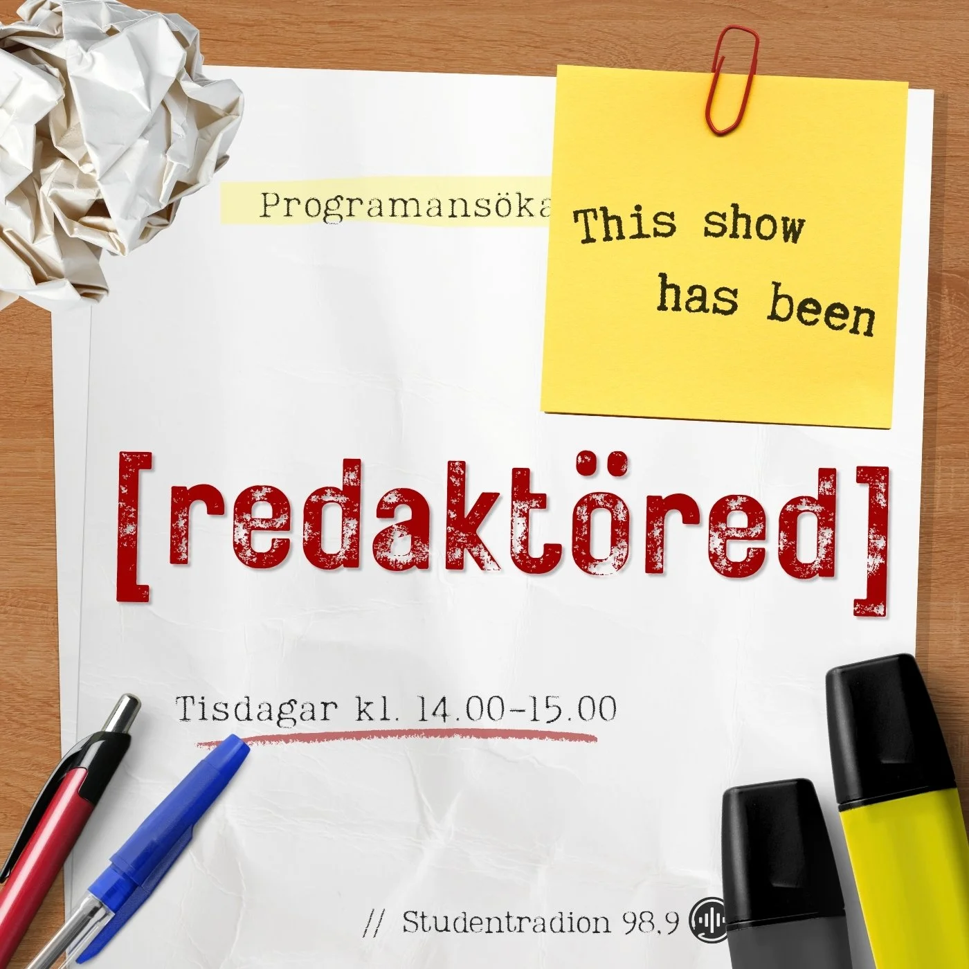This show has been [redaktöred]