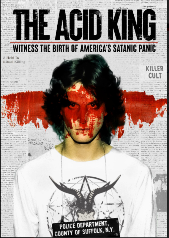 Murder, Satanism, and the 80s: THE STORY OF THE ACID KING COMES HOME ...