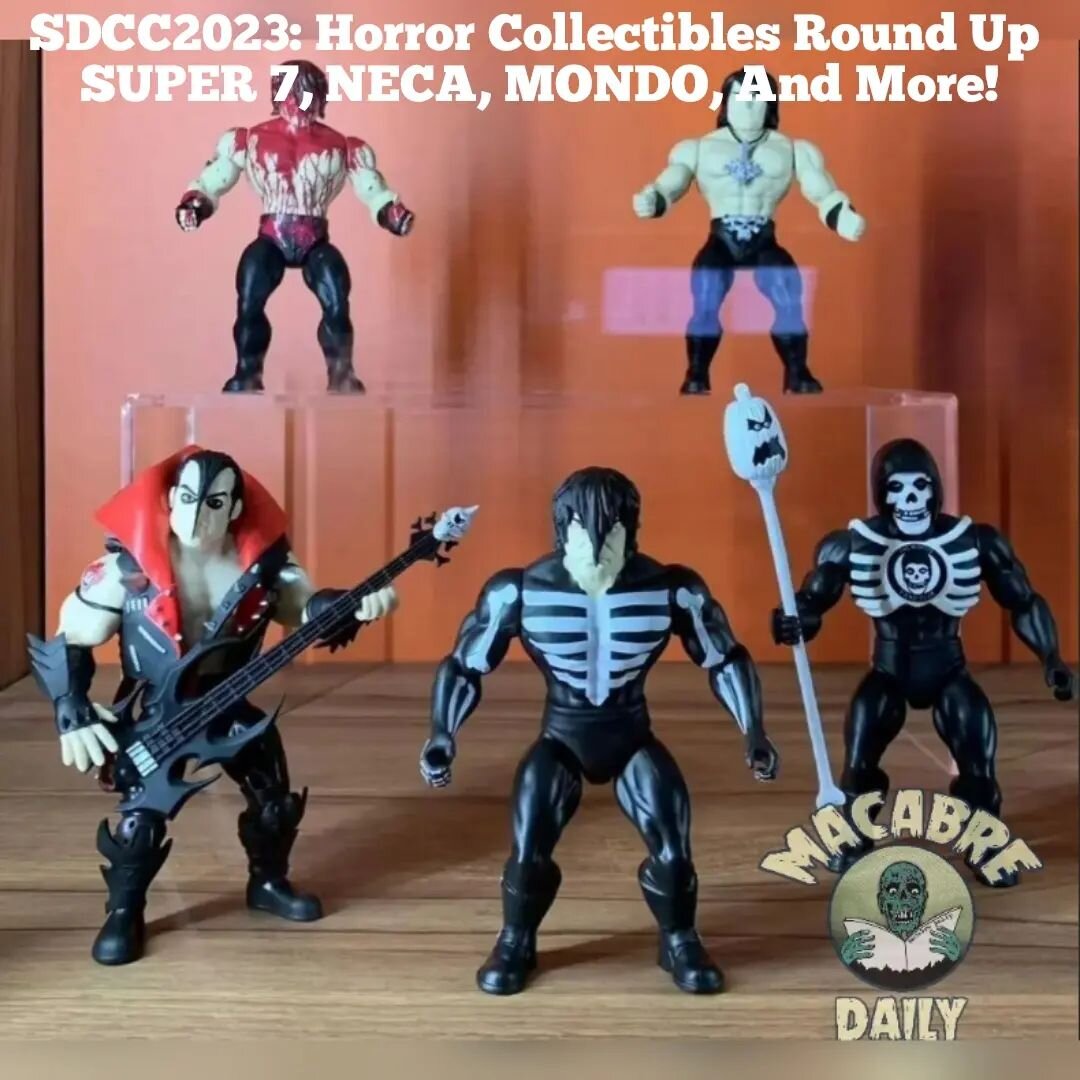 A slew of Horror Goodies Hitting Shelves were revealed at SDCC 2023!

SDCC2023: Horror Collectibles Round Up - SUPER 7, NECA, MONDO, And More!

Check out our SDCC 2023 coverage at Macabredaily.com (Link in Stories)