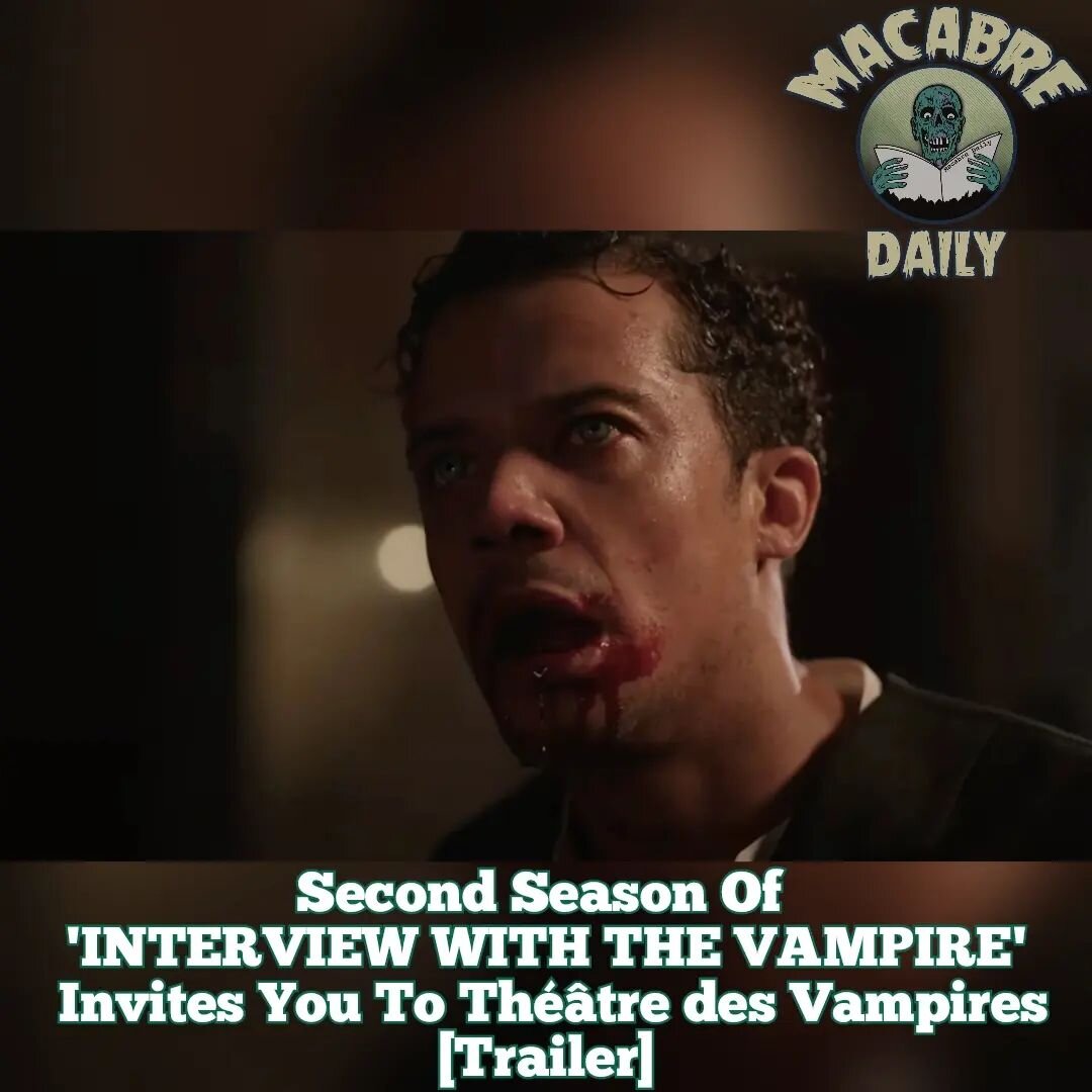 More Vamp Fun On The Way!

Second Season Of 'INTERVIEW WITH THE VAMPIRE' Invites You To Th&eacute;&acirc;tre des Vampires [Trailer]

Check out the trailer at Macabredaily.com (Link in Stories)