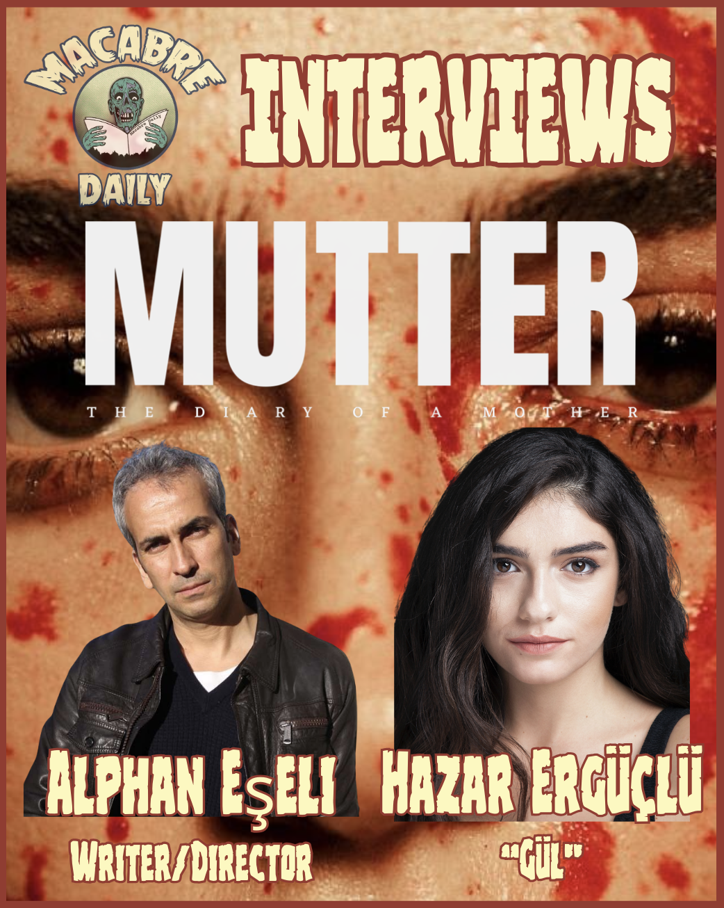 Alphan Eşeli And Hazar Ergüçlü Discuss Morbid Maternal Instincts And Making "MUTTER: A DIARY OF A MOTHER" (INTERVIEW)