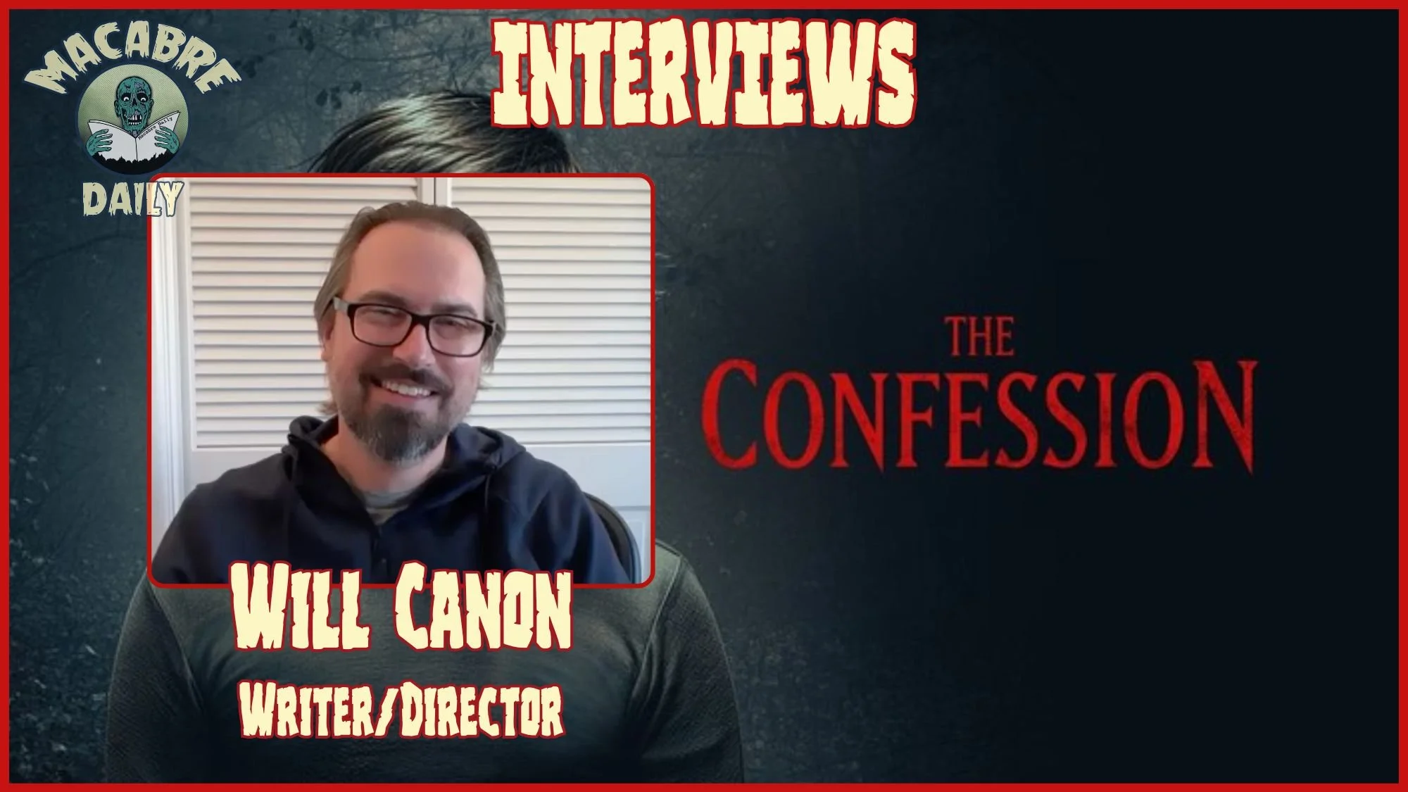 Will Canon Shares The Secrets Of "THE CONFESSION" (2025) With Macabre