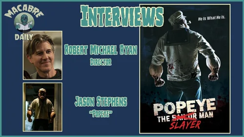 "POPEYE THE SLAYER MAN" (2025) Director Robert Michael Ryan And Actor ...