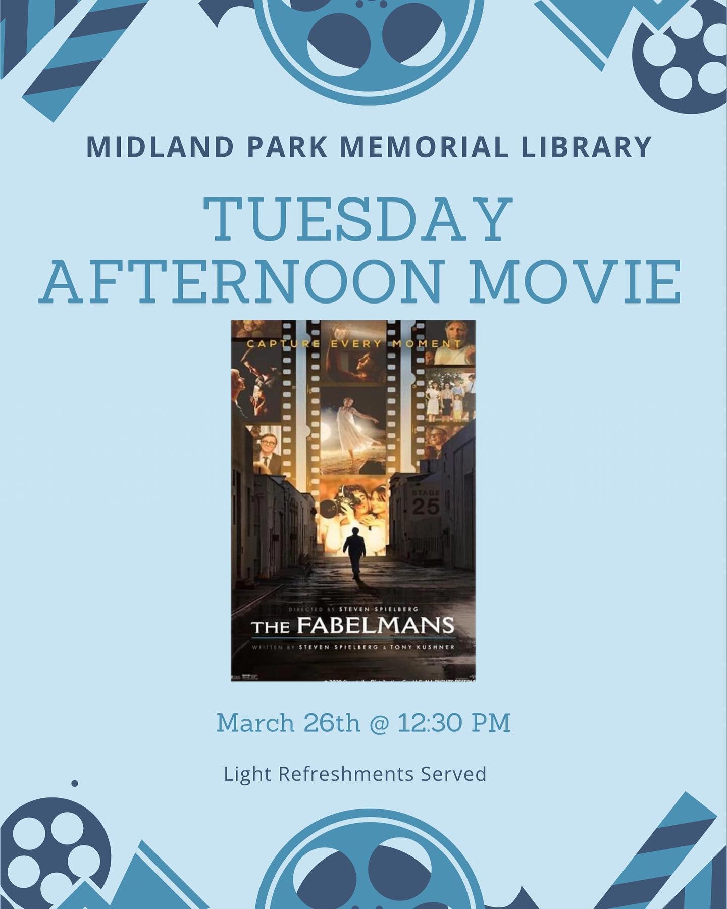 Join us for the Tuesday Afternoon Movie. Showing The Fabelmans at 12:30 PM on March 26th in the Community Room.