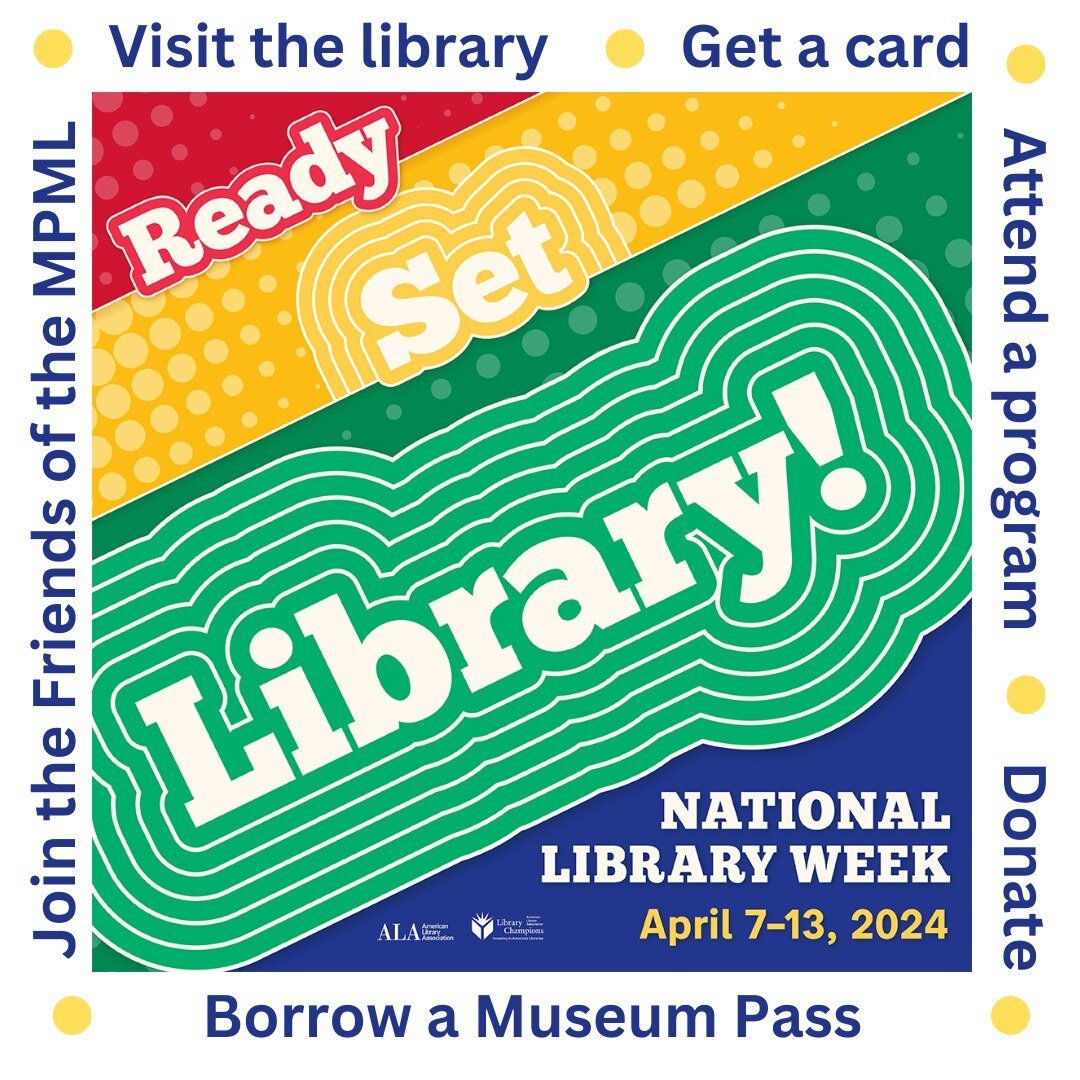 Happy National Library Week (4/7 - 4/13) from the Midland Park Memorial Library staff! Visit the library and check out all the programs and services we offer.