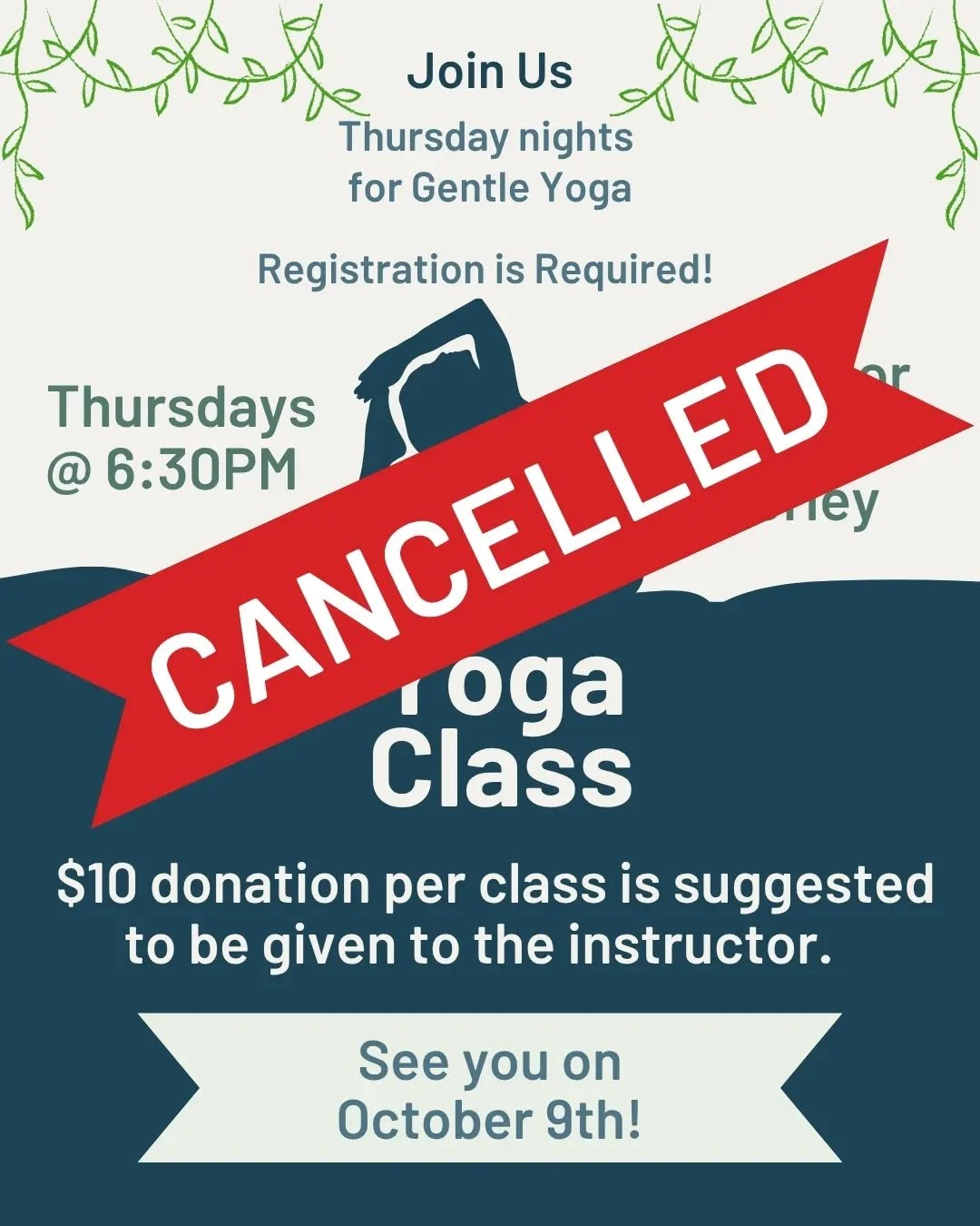 Tonight (10/2) Yoga is canceled, we hope to see you next week !!!