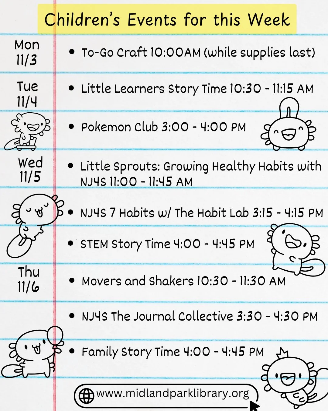 Our Children's Events for this week (11/3-11/6):⁠
Monday - To-Go Craft⁠
Tuesday - Little Learner's Story Time &amp; Pokemon Club⁠
Wednesday - Little Sprouts Growing Healthy Habits, NJ4S The Habit Lab, &amp; STEM Story Time⁠
Thursday - Movers &amp; Sh
