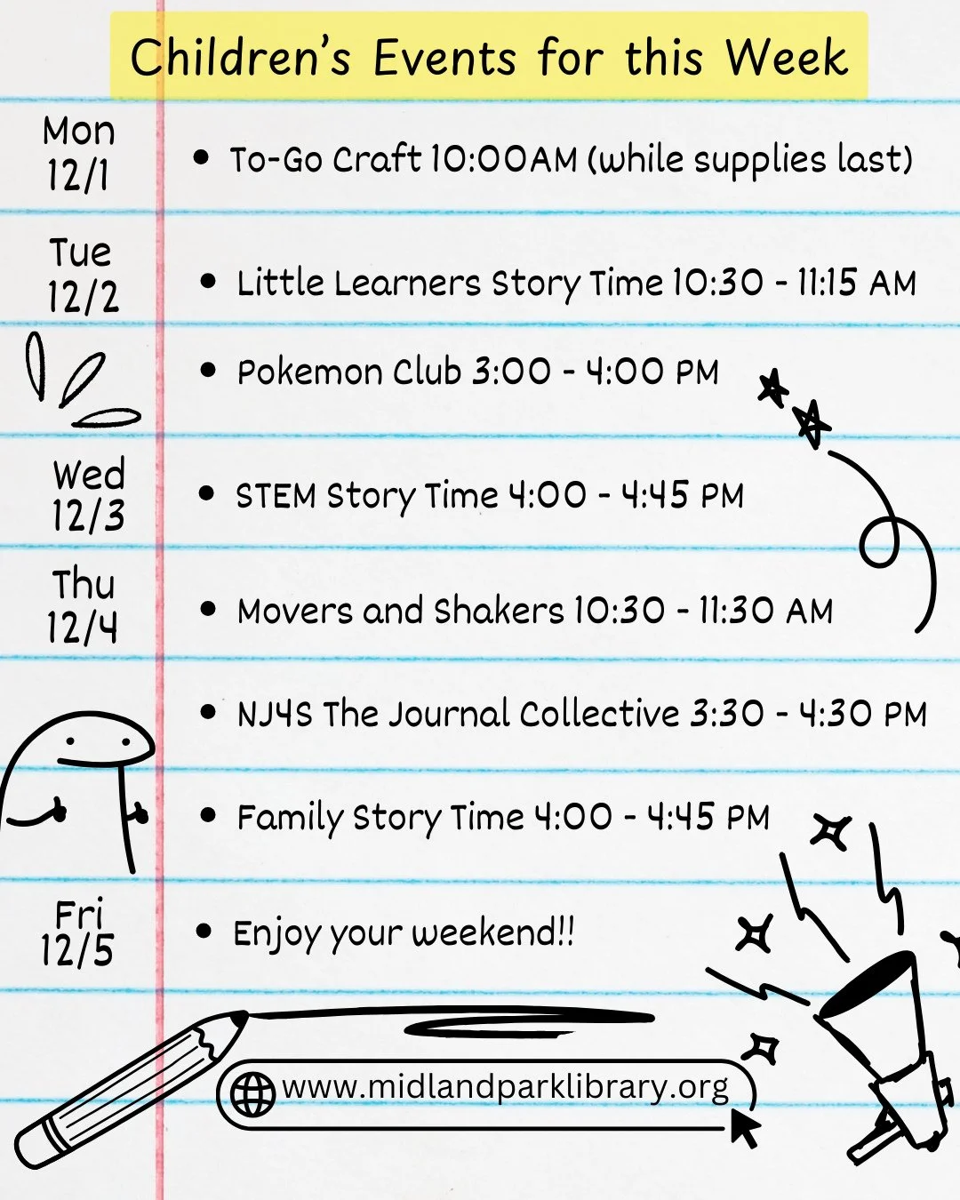 Our Children's Events for this week (12/1-12/5):⁠
Monday - To-Go Craft⁠
Tuesday - Little Learner's Story Time &amp; Pok&eacute;mon Club⁠
Wednesday - STEM Story Time⁠
Thursday - Movers &amp; Shakers, NJ4S The Journal Collective, &amp; Family Story Tim