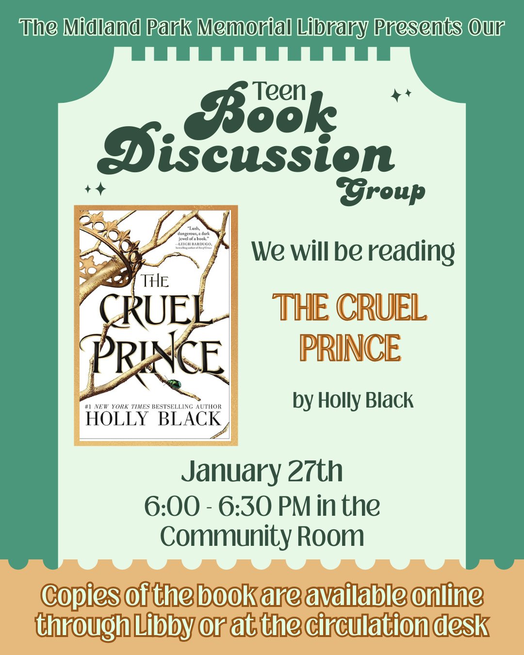 The Teen Book Discussion Group's book of the month is "The Cruel Prince" by Holly Black in the Community Room at 6:00 pm!! Copies of the book are available at the library if you need one~~ On January 27th, we will be discussing the book in 