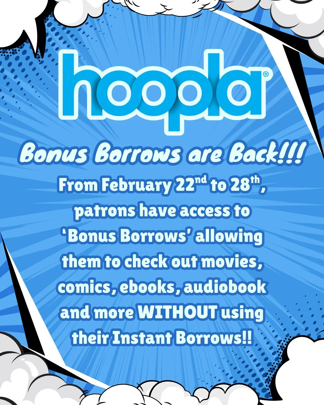 Hoopla, an online book borrowing platform we use, will start offering bonus borrows starting this Friday !! Bonus borrows are free and will not use up your Instant Borrows. This is a great opportunity for you all to explore new genres, authors, serie