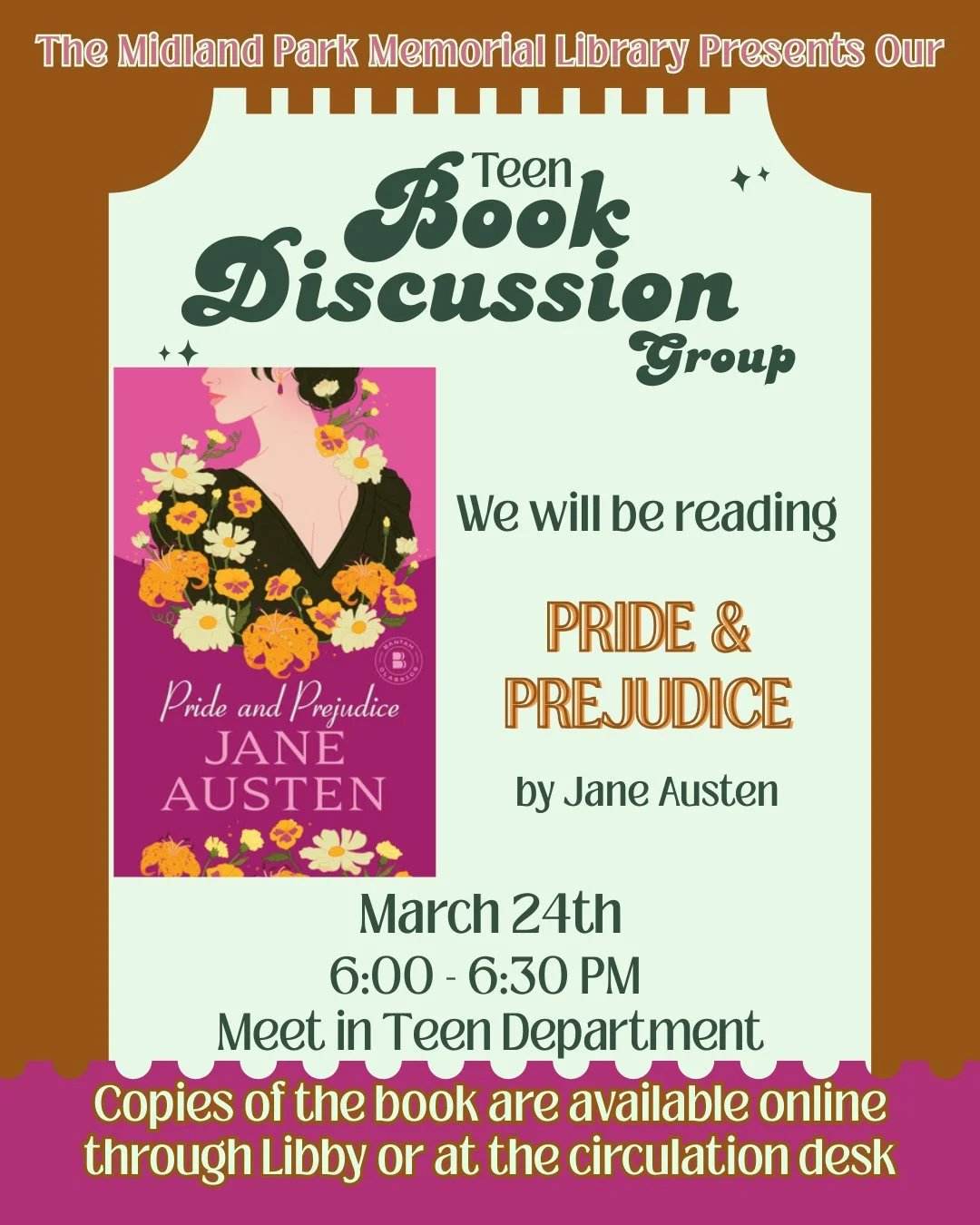 The Teen Book Discussion Group's book of the month is "Pride and Prejudice" by Jane Austen in the Community Room at 6:00 pm!! Copies of the book are available at the library if you need one~~ On Marth 24th, we will be discussing the book in