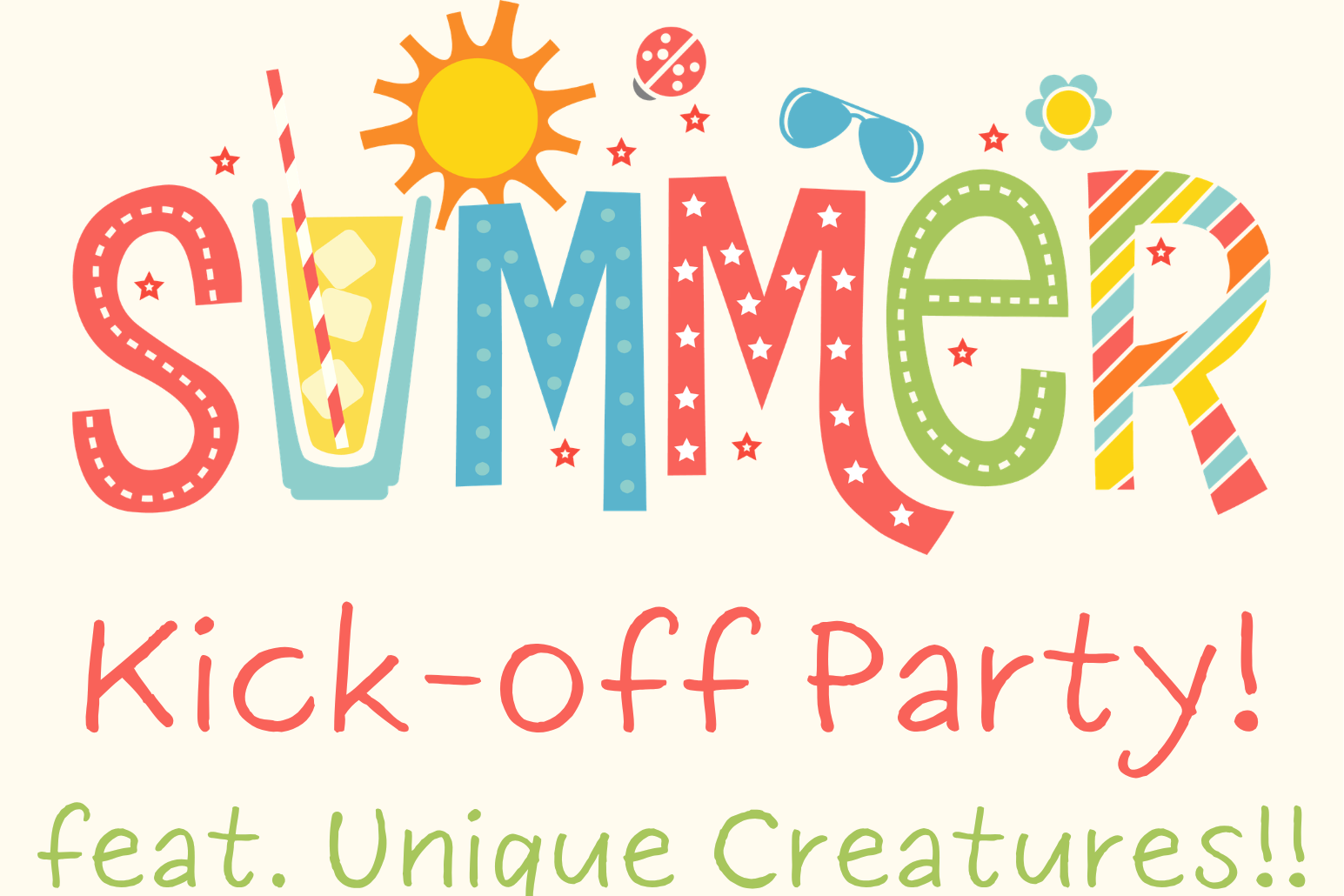 Summer Kick-off Party feat. Unique Creatures