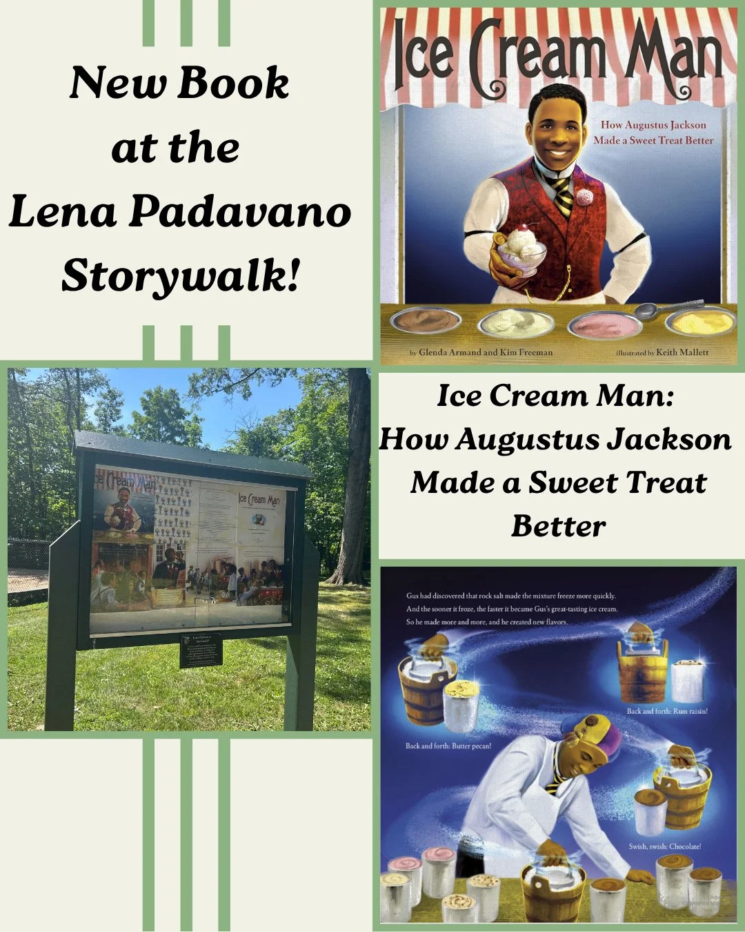 There is a new book at the Lena Padavano Storywalk in Wortendyke Park!!⁠
⁠
Go check out Ice Cream Man: How Augustus Jackson Made a Sweet Treat Better by Glenda Armand, Kim Freeman, and Keith Mallett 🍨