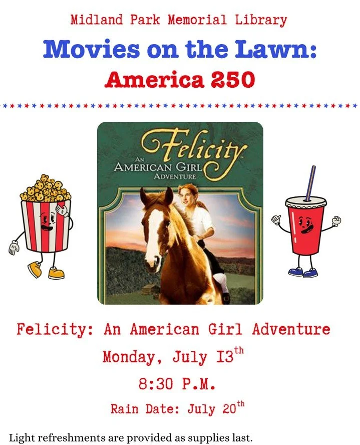 Join us on Monday for our next Movie on the Lawn 🌟⁠
⁠
We'll be showing Felicity: An American Girl Adventure 🐎⁠
⁠
8:30 PM on the library lawn with light refreshments as supplies last!