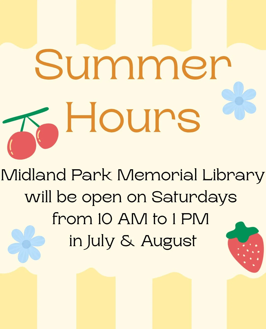 Just a quick reminder that summer hours start today at Midland Park Memorial Library!⁠
⁠
Saturdays in July and August we will be open from 10 AM to 1 PM ☀️