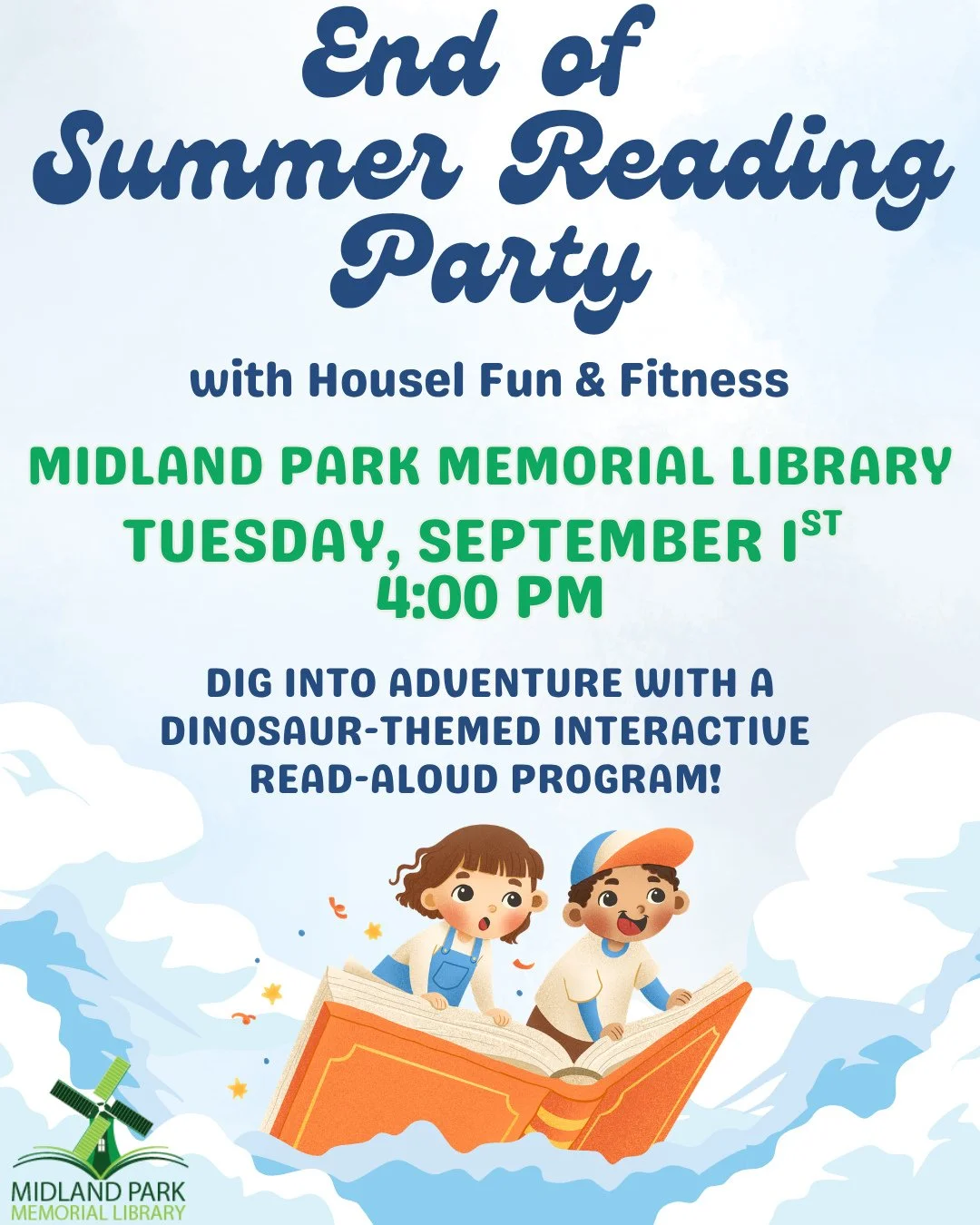 Summer Reading is wrapping up at Midland Park Memorial Library!⁠
⁠
Join us next week on Tuesday, September 1st for our End of Summer Reading Party with Housel Fun &amp; Fitness 📖⁠
⁠
Dig into adventure with a dinosaur-themed interactive read-aloud pr