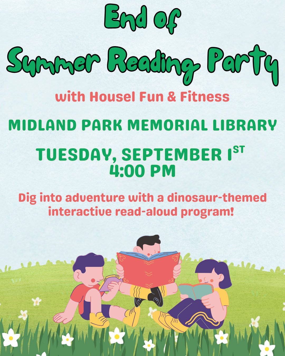 Today is our End of Summer Reading Party at Midland Park Memorial Library!!⁠
⁠
Join us and Housel Fun &amp; Fitness at 4 PM for a lively dinosaur-themed interactive read-aloud program 🦕⁠
⁠
We will also be announcing the winners of the Scavenger Hunt
