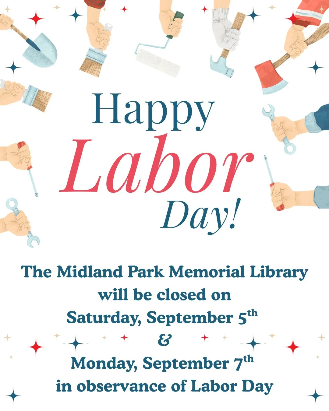 The Library will be closed on Saturday, September 5th and Monday, September 7th in observance of Labor Day,⁠
⁠
The library will open as scheduled on Tuesday, September 8th.