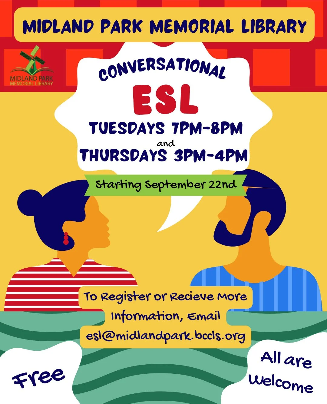 Starting September 22nd there will be Conversational ESL every Tuesday and Thursday at Midland Park Memorial Library! Learners will build speaking skills and fluency for daily life 💬⁠
⁠
Tuesdays 7 - 8 PM⁠
Thursdays 3 - 4 PM⁠
⁠
Email esl@midlandpark.
