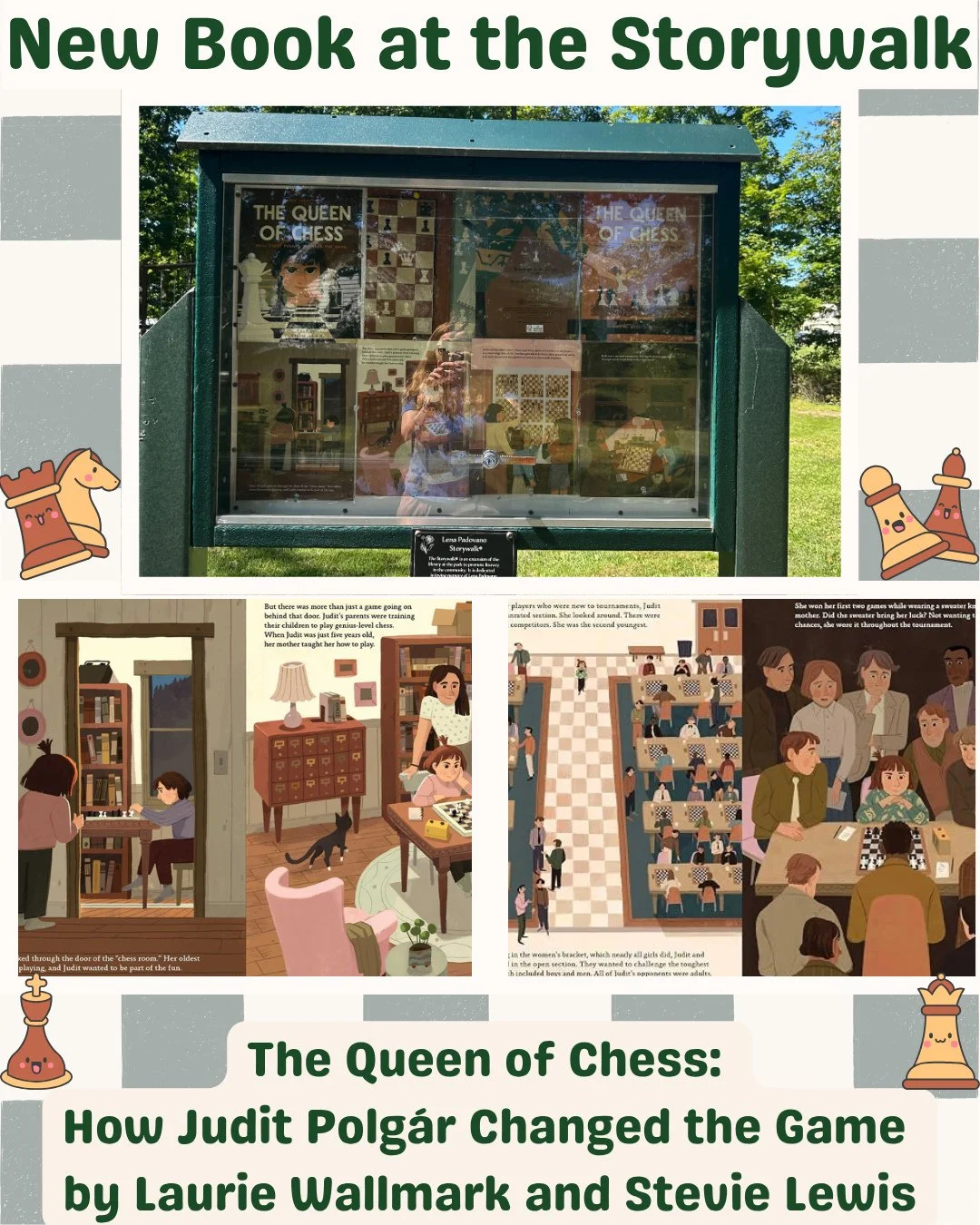 We have a new book at the Lena Padovano Storywalk in Wortendyke Park!⁠
⁠
Go check out The Queen of Chess: How Judit Polg&aacute;r Changed the Game by Laurie Wallmark and Stevie Lewis 📖